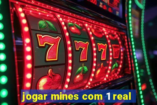 jogar mines com 1 real